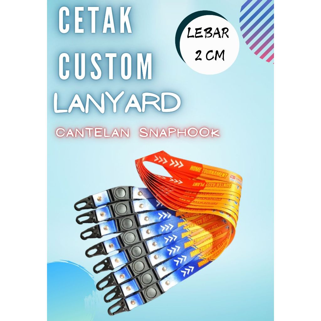 

Cetak Lanyard Print Sublim 2cm cetak 2 muka / tali id card printing finishing STOPPER SNAPHOOK