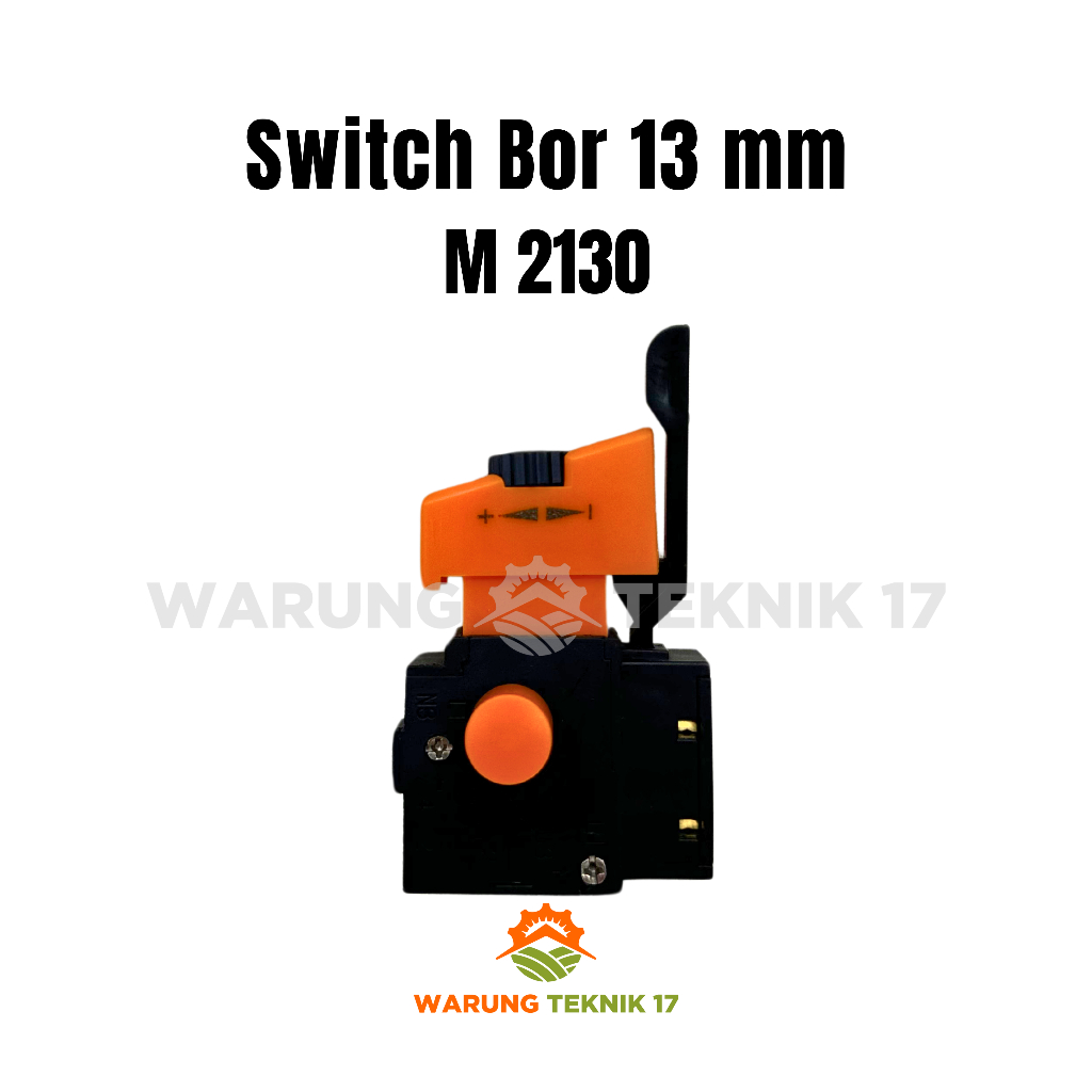 Switch Bor 13 mm M2130 Saklar Sakelar Switch Skakel Mesin Tangan Listrik Bolak Balik M-2130 / M 2130