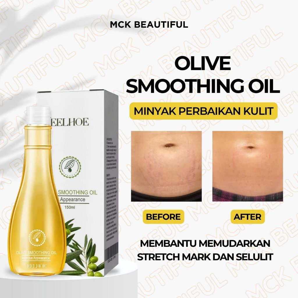EELHOE Olive Smoothing Oil 150ml Scar Repair Oil Perawatan Tubuh Maternity Slackline Anti-Kerut Pera