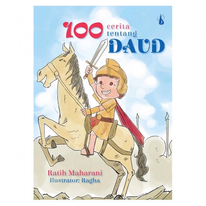 Yeraya Buku 100 Cerita Tentang Daud Novel Anak Cerita Anak Kisah Alkitab Buku Rohani Anak Cerita Dau