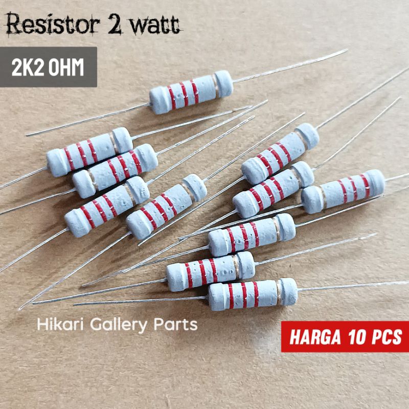 [10 PCS] Resistor 2 Watt 2K2 Ohm / Resistor 2W 2K2 2watt 2k2 ohm