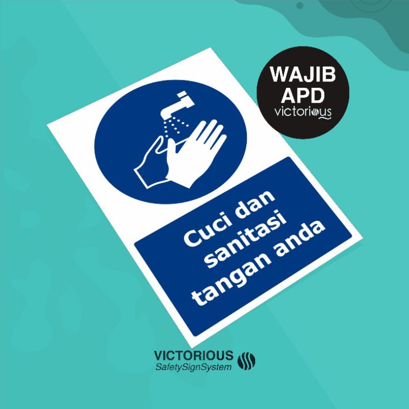 

Sticker Safety K3 Wajib APD Cuci Dan Sanitasi Tangan Anda | Sticker Vinyl Tahan Air