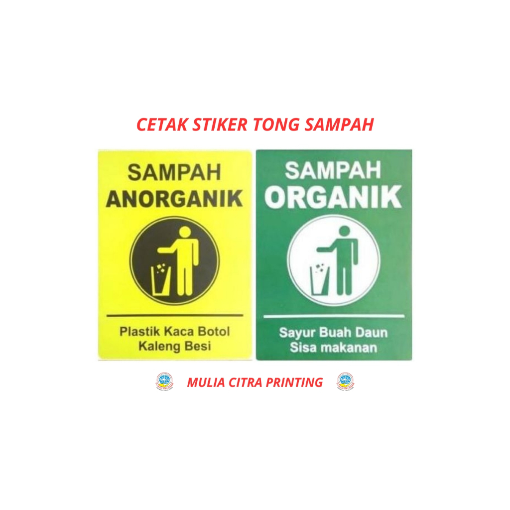 

CETAK STIKER TEMPAT SAMPAH ORGANIK / ANORGANIK / B3 CUSTOM PAKE NAMA / LOGO
