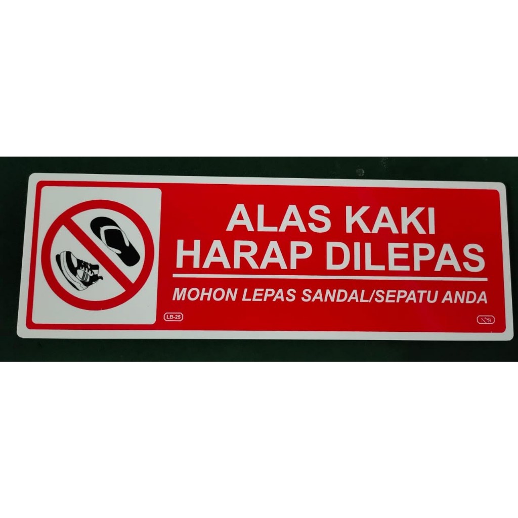 

Label Acrylic Besar / Label Akrilik Besar 9x30cm - Alas Kaki Harap Dilepas_Mohon Lepas Sandal/Sepatu Anda(Putih_Merah)