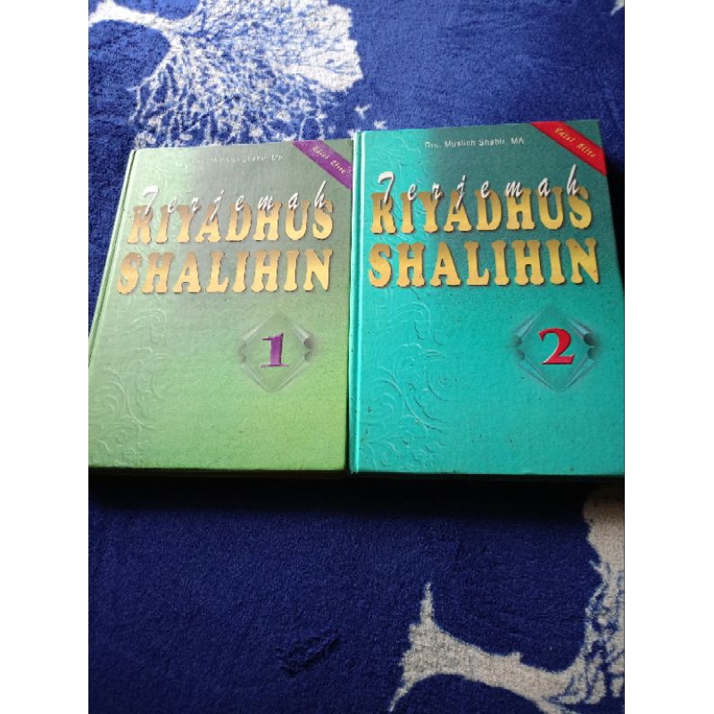 RIYADHUS SHALIHIN TERJEMAHAN JILID 1 DAN 2. Drs. Muslich Shabir, MA