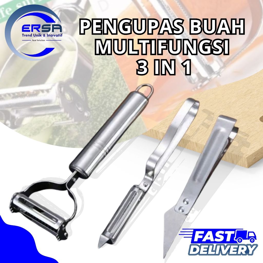 PENGUPAS BUAH MULTIFUNGSI / PENGUPAS BUAH STAINLESS 3 IN 1 / PARUTAN BUAH DAN SAYUR / PENGUPAS BUAH 