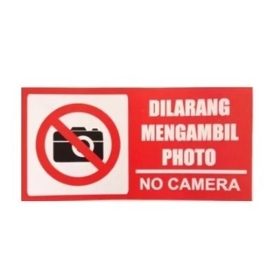 

SIGN STICKER DILARANG MENGAMBIL FOTO. NO CAMERA UK 15X30 CM