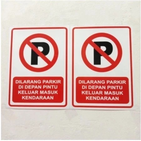 

SIGN STICKER DILARANG PARKIR UKURAN 15X20CM & 23x30CM RAMBU K3