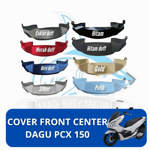 Cover Front Center Dagu Bawah Lampu Depan PCX 150 K97 Hitam Putih Biru Coklat Gold Silver merah