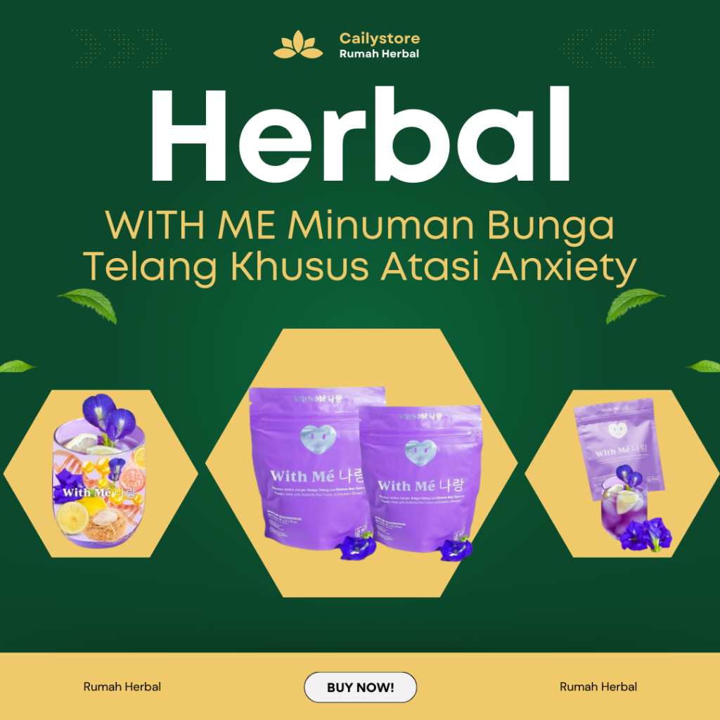 

WITH ME - Minuman dengan Bunga Telang Khusus Atasi Anxiety, Gejala Stress, Cemas Berlebih & Depresi BPOM