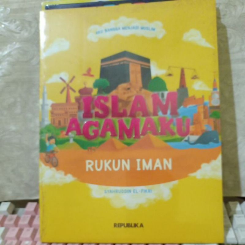 Islam Agamaku Rukun Iman Buku Anak Best Seller