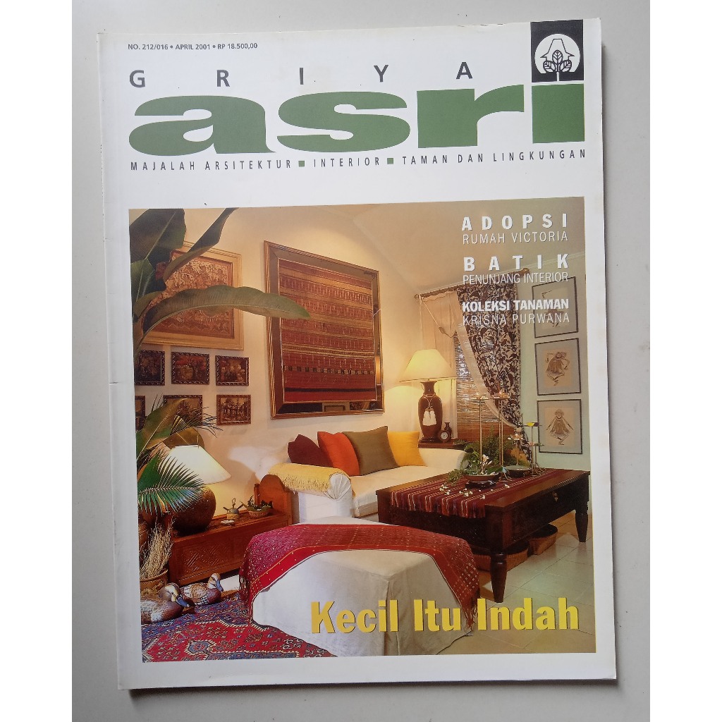 Majalah Griya Asri. No. 212. 016. April 2001.Kecil itu Indah