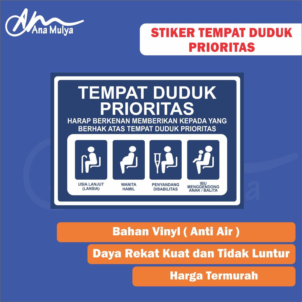 

STICKER VINYL ANA MULYA STIKER TEMPAT DUDUK PRIORITAS / STIKER KURSI PRIORITAS