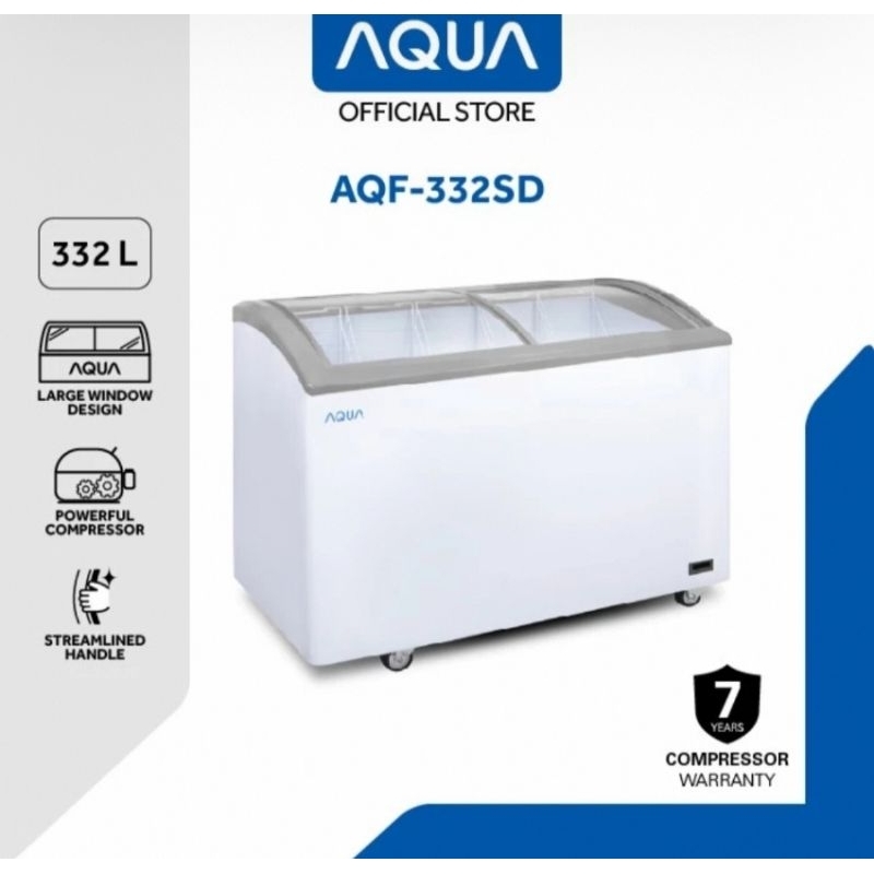 BOX FREEZER AQUA SLIDING KACA CHEST FREEZER 332LITER AQF332SD