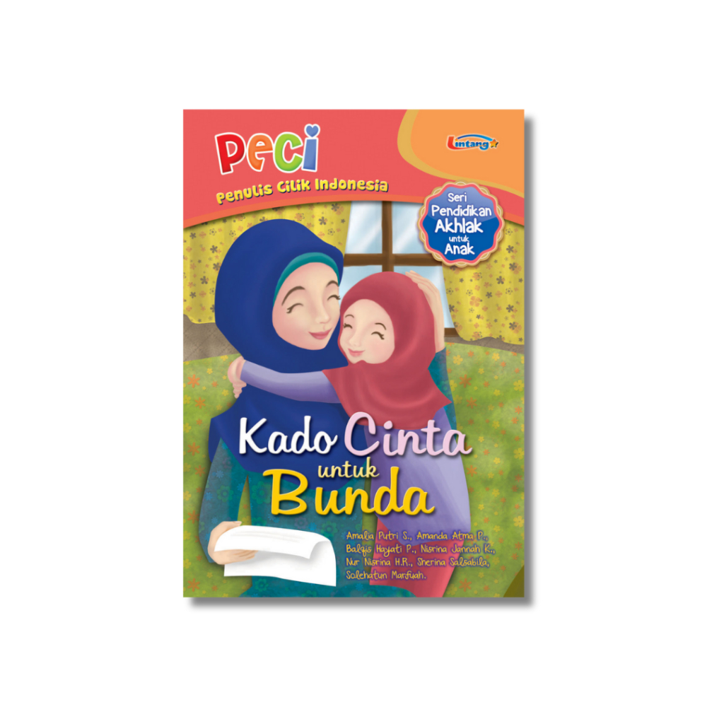 KADO CINTA UNTUK BUNDA Kumpulan Cerpen Anak PECI