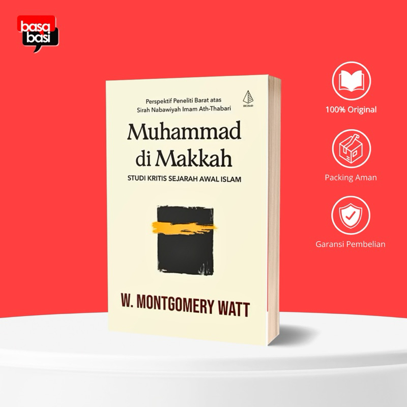 Basabasi - Buku Muhammad di Makkah - W. Montgomery Watt