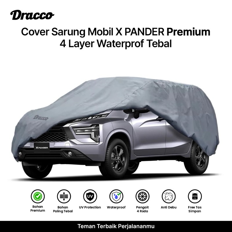 DRACCO Sarung Mobil Xpander Premium 5 Layer Waterproof Tebal Anti UV Cover Mobil + Tas Simpan