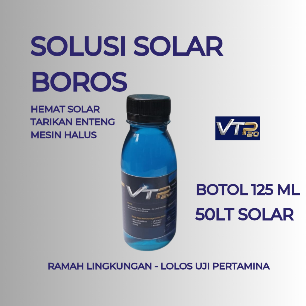 Penghemat solar VTP20 Solusi Boros uk 125 ML untuk mobil diesel truk traktor