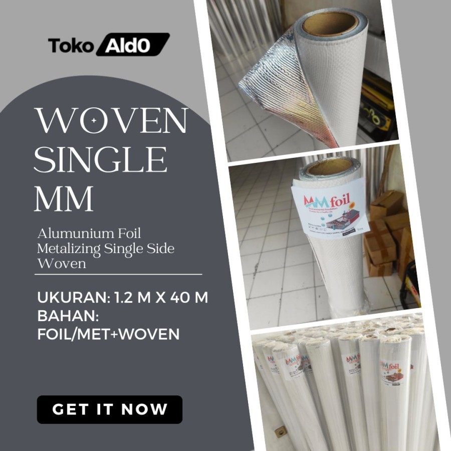 Alumunium Foil WOVEN MM - Peredam Panas Atap Rumah