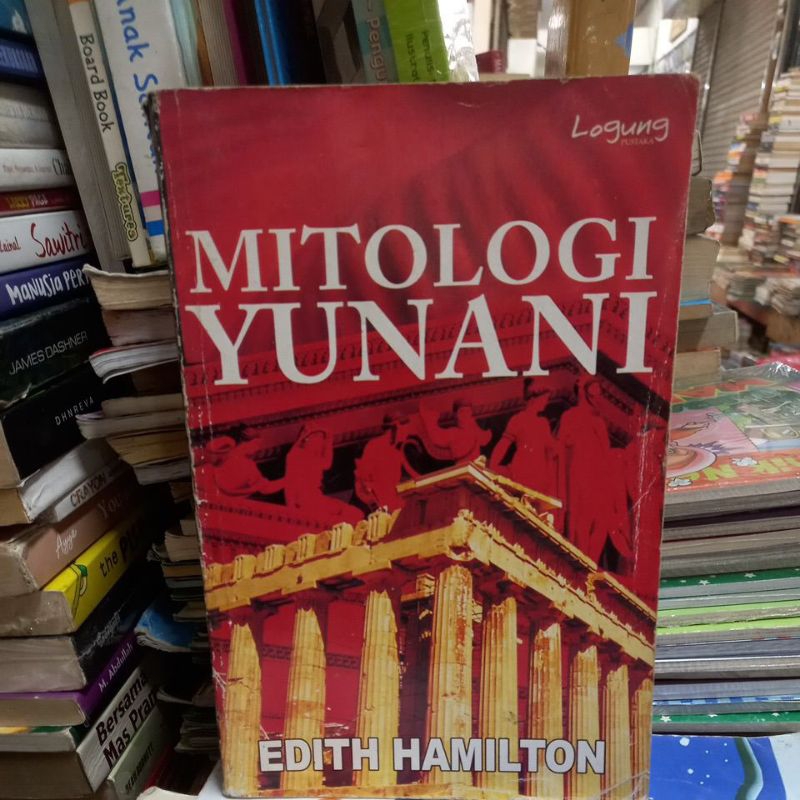 MITOLOGI YUNANI EDITH HAMILTON LOGUNG PUSTAKA