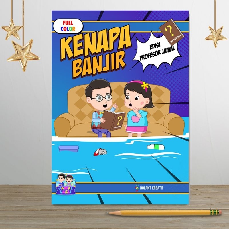 Kenapa Banjir - Komik Profesor Jamal - Petualangan Jamal Laeli - Buku Jamal Laeli