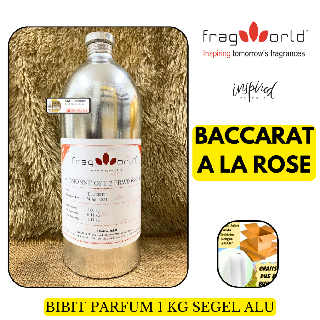 Bibit Parfum Wanita BACCARAT A LA ROSE Berkualitas 1 KG SEGEL Alumunium FRAGWORLD Fragrance - Parfum