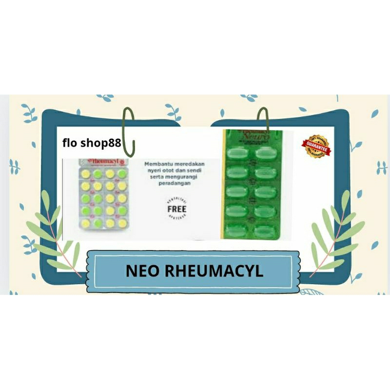 A - NEO RHEUMACYL / NEO RHEUMACYL NEURO / NEO RHEUMACYL OTOT DAN SENDI / NEO RHEUMACYL TABLET