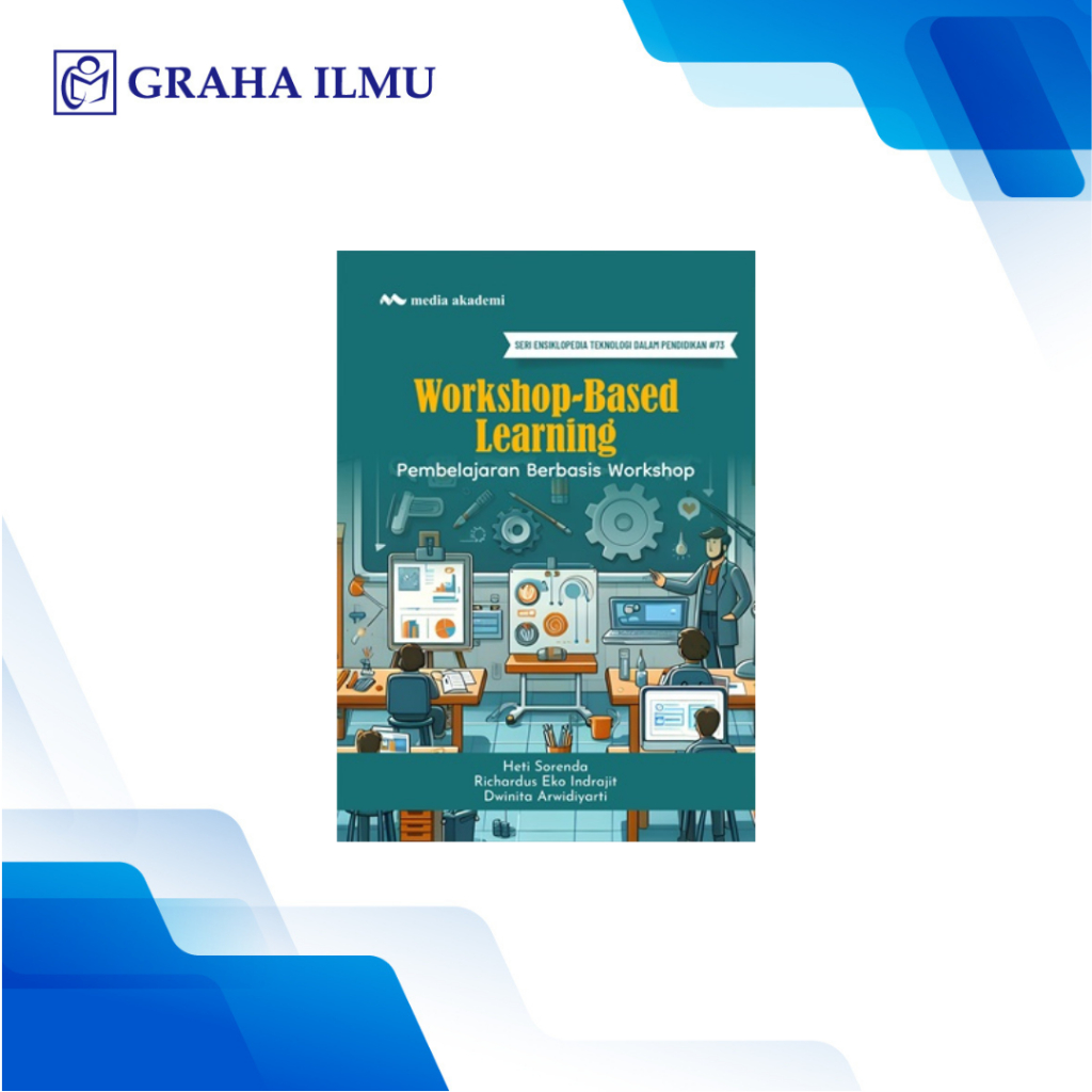Workshop-Based Learning; Pembelajaran Berbasis Workshop