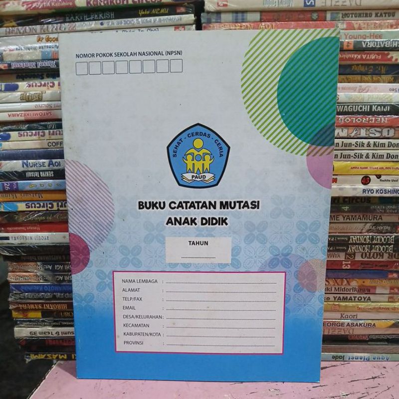 

BUKU CATATAN MUTASI ANAK DIDIK
