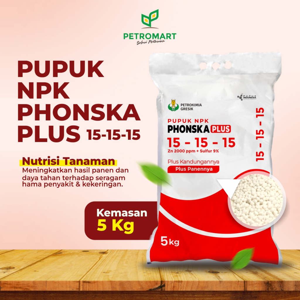 Petrokimia Gresik | Phonska Plus | Pupuk NPK Seimbang | Pupuk NPK Phonska Plus 15-15-15 | Meningkatk
