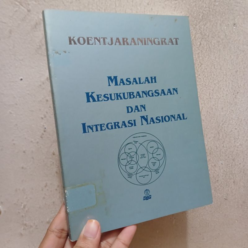 Masalah Kesukubangsaan Dan Integrasi Nasional | Koentjaraningrat