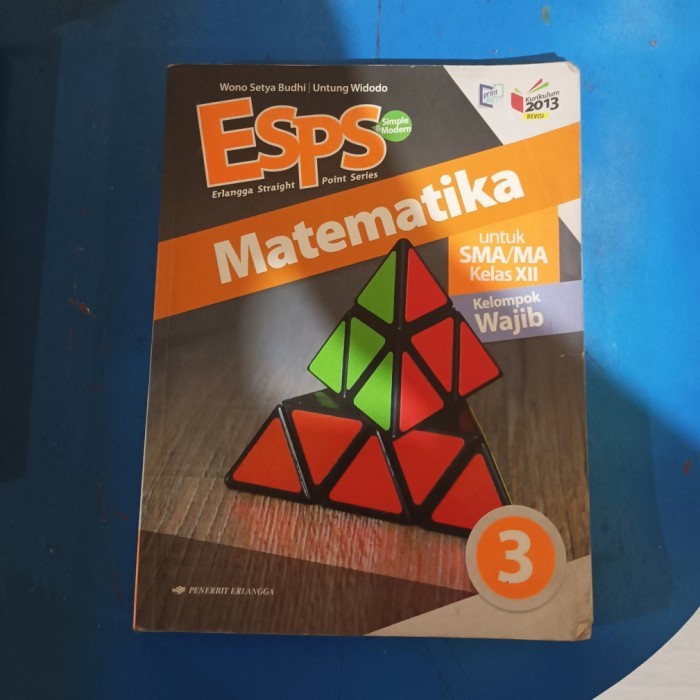 Buku ESPS Matematika Kelas 3 SMA / 12 Wajib (Bekas) Kurikulum 2013