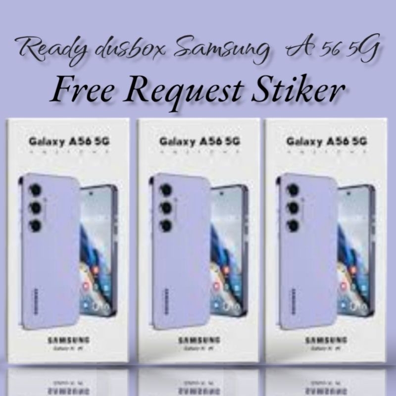 

dus box samsung A56 5G free request stiker