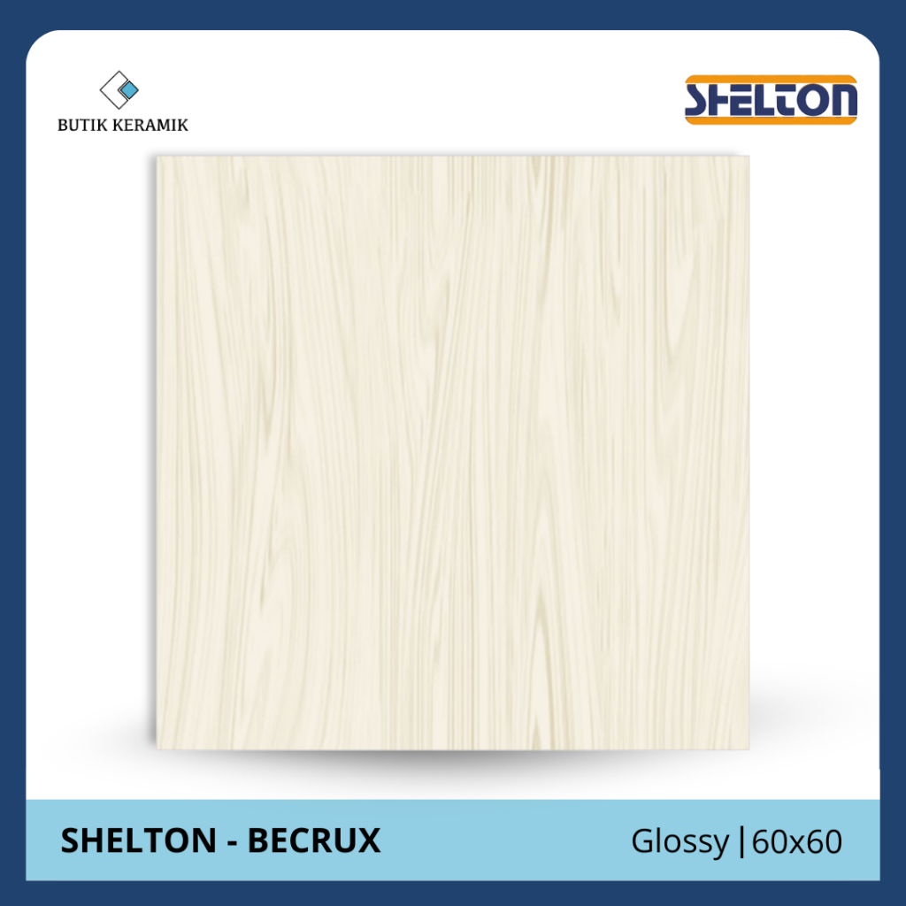 Granit 60x60 Glossy | Shelton | Becrux | Glossy | Grade A | Granit Lantai Indoor | Geranit Rumah | G
