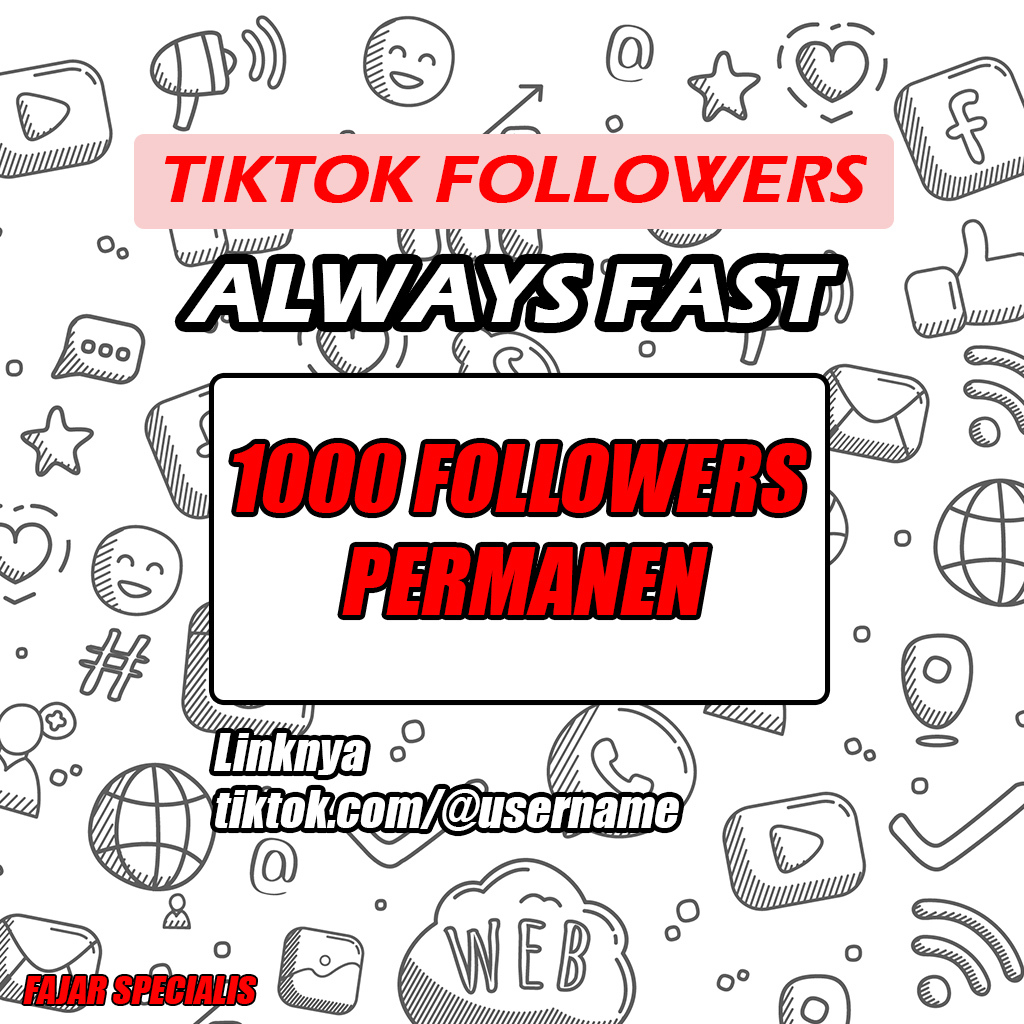 1000 FOLLOWERS PERMANEN TIKTOK FOLLOWERS ALWAYS FAST GARANSI