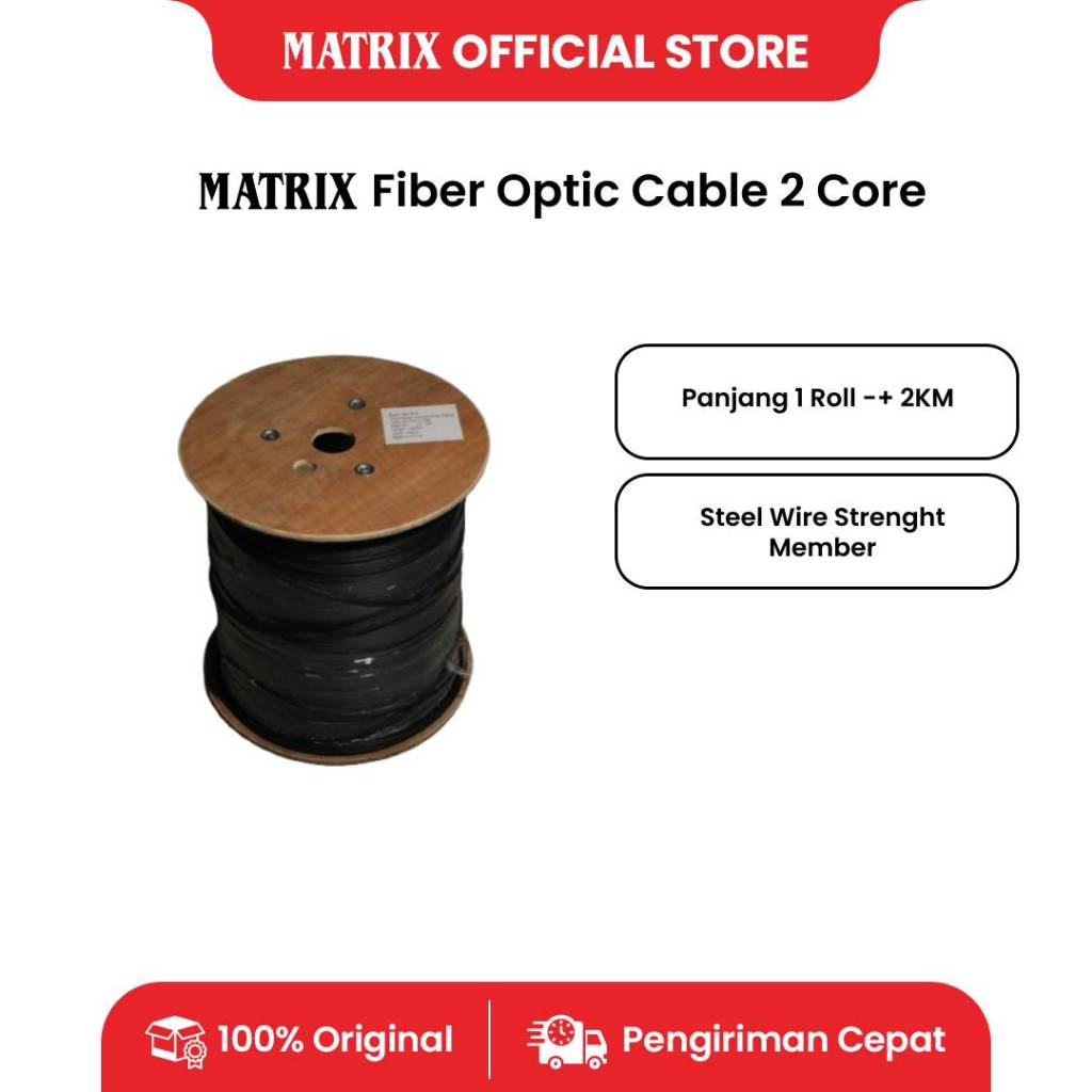 MATRIX - Fiber Optic Cable 2 Core I Kabel Fiber Optic 2 Core