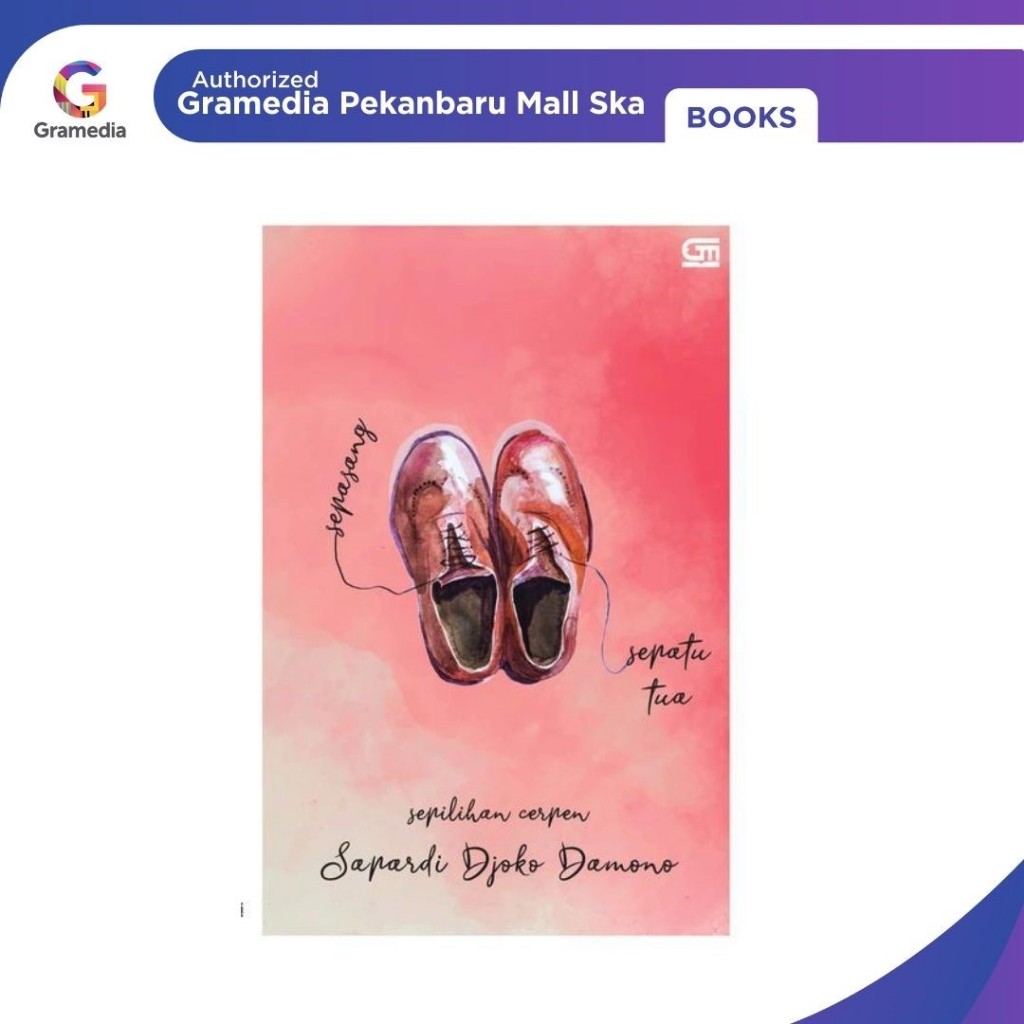 (Original) Gramedia Pekanbaru - Sepasang Sepatu Tua