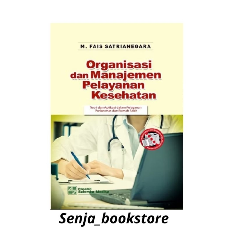 Organisasi dan Manajemen Pelayanan Kesehatan/ M.Fais