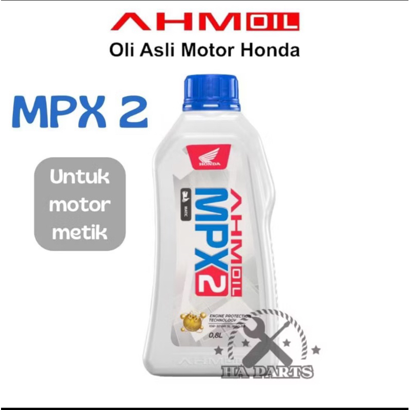 Oli MPX 2 | MPX 1 | SPX 2 Motor Matic Metik Bebek HONDA AHM MPX2 | SPX2 | MPX1