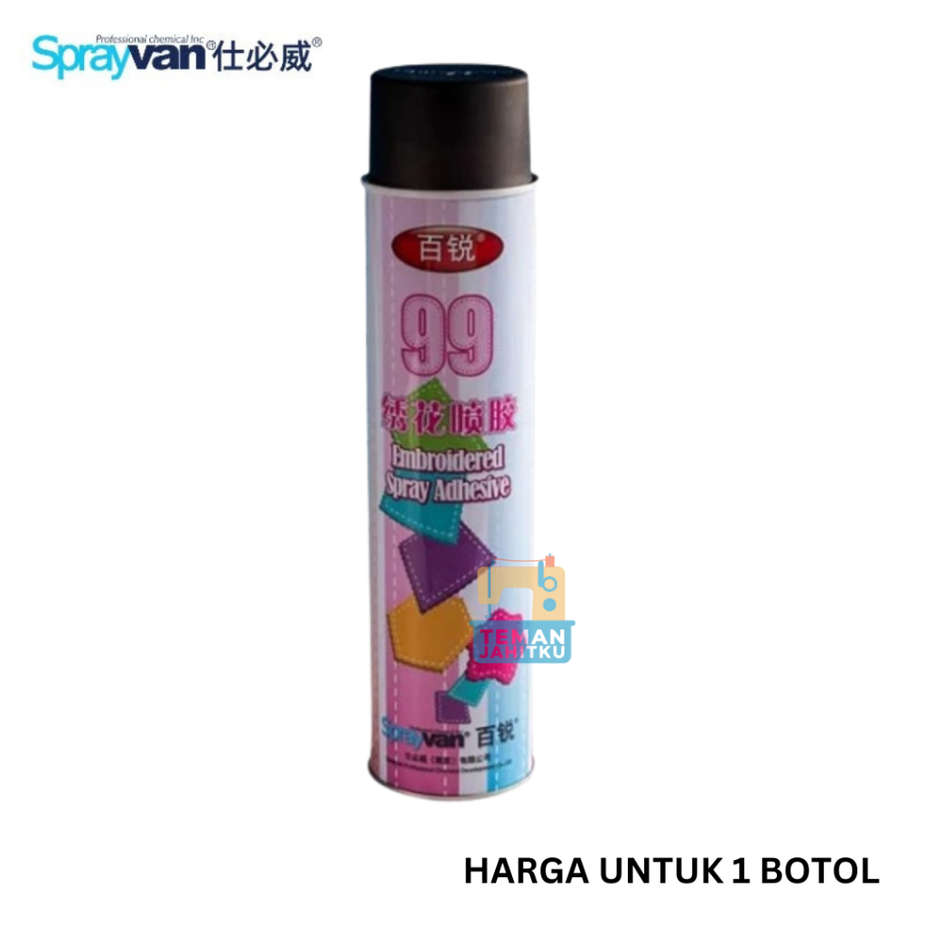 LEM SEMPROT KAIN PEREKAT BORDIR SPRAYVAN 99 EMBROIDERED SPRAY ADHESIVE