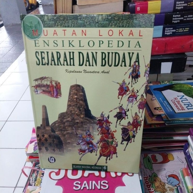 ENSIKLOPEDIA SEJARAH DAN BUDAYA (SEJARAH NASIONAL INDONESIA JILID 6)