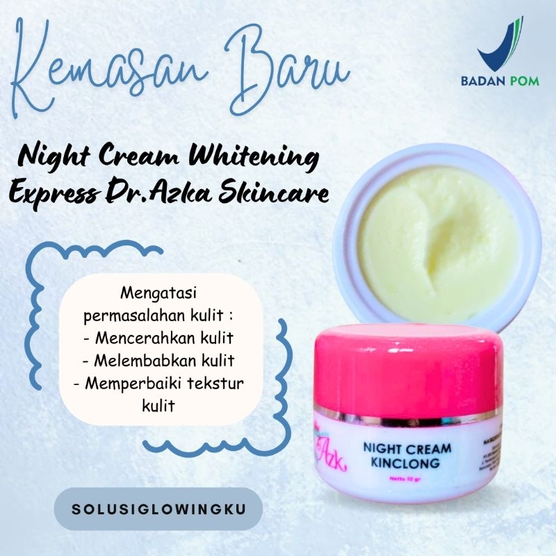 NIGHT CREAM WHITENING EXPRESS DR AZKA SKINCARE