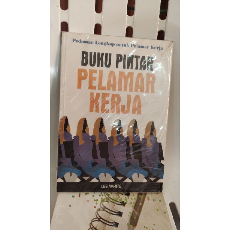 buku pintar melamar kerja "pedoman lengkap untuk pelamar kerja" lee white