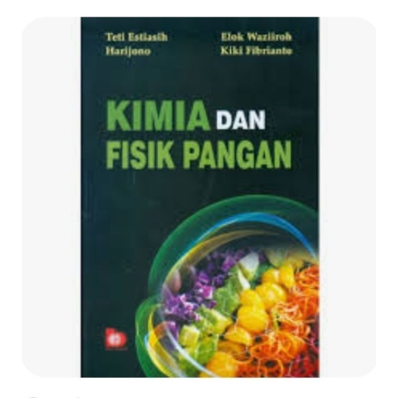 KIMIA DAN FISIK PANGAN