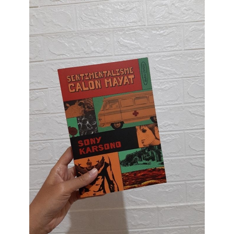 Sentimentalisme Calon Mayat - Sony Karsono (PRELOVED)