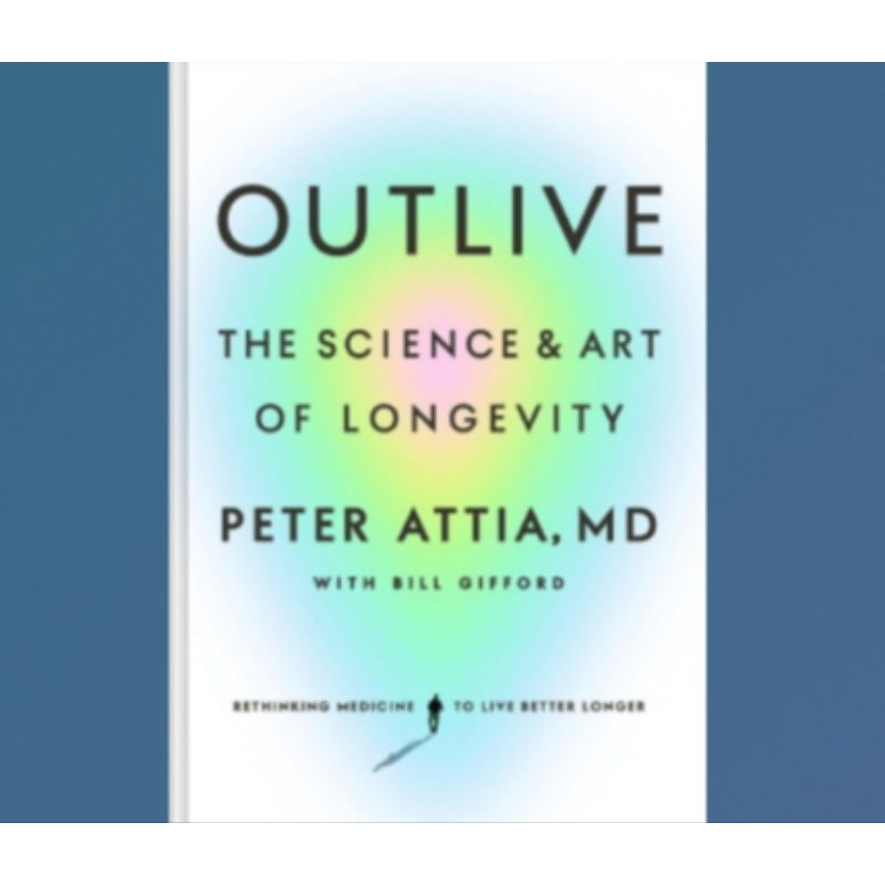 Buku Outlive: The Science and Art of Longevity