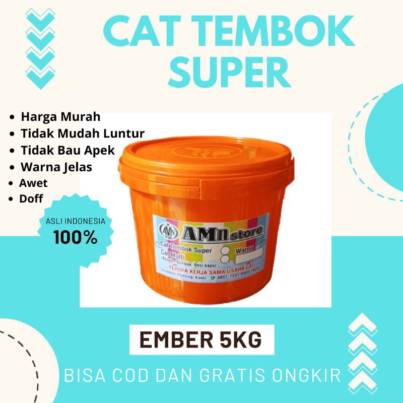 cat tembok super kemasan ember 5kg AMN STORE
