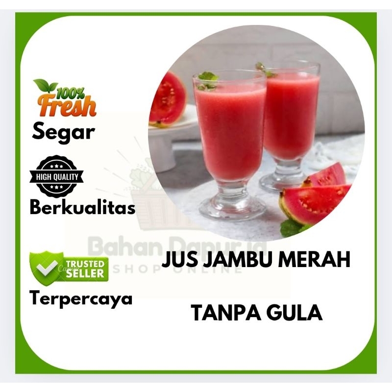

JUS JAMBU MERAH | KENTAL TANPA GULA | BY Bahan Dapur .id