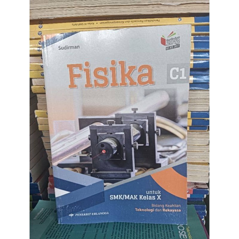 Fisika C1 untuk SMK/MAK Kelas X, Bidang Keahlian Teknologi dan Rekayasa