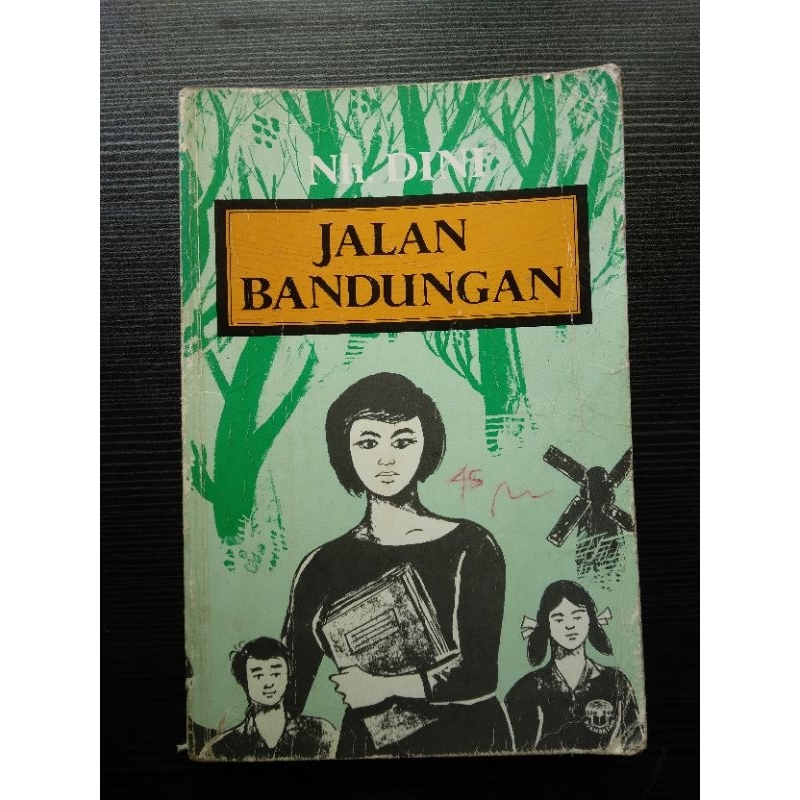 Buku sastra lawas JALAN BANDUNGAN - NH DINI